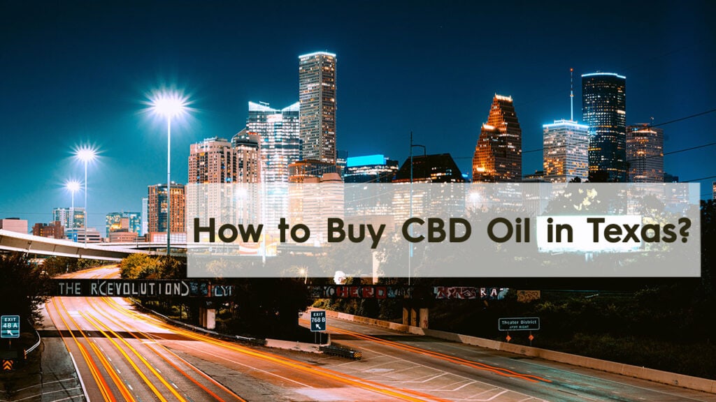 Can You Buy CBD Oil in Texas?